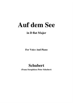 Schubert - Auf dem See in D flat Major, for Voice&Piano