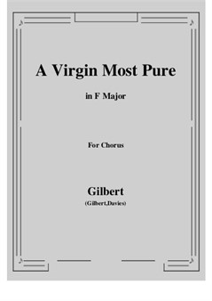A Virgin Most Pure,in F Major,for Chorus