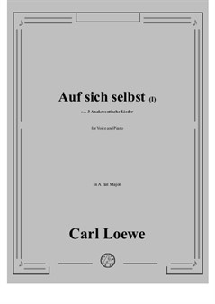 Loewe - Auf sich selbst (I) in A flat Major