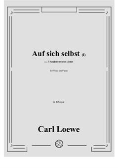 Loewe - Auf sich selbst (I) in B Major