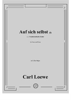 Loewe - Auf sich selbst (I) in G flat Major